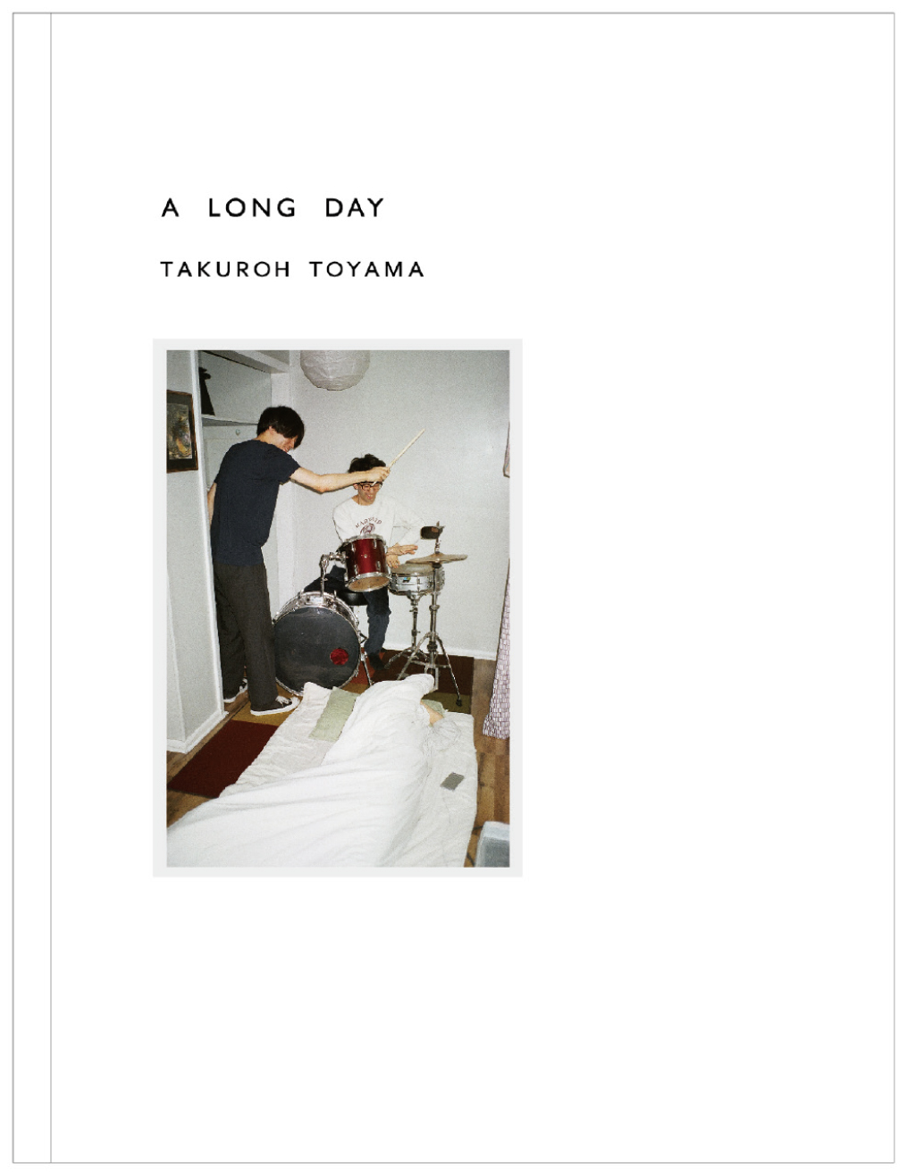 トヤマタクロウによる写真集『A LONG DAY』が発売されます。